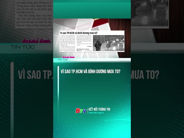 ⁣Vì sao TP.HCM và Bình Dương mưa to?