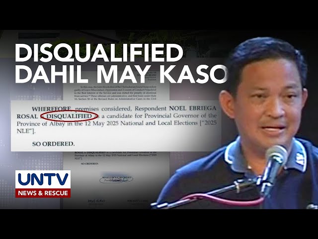 ⁣Albay ex-governor Noel Rosal, disqualified sa 2025 mid-term election – Comelec