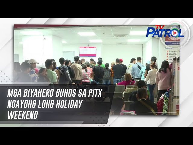 ⁣Mga biyahero buhos sa PITX ngayong long holiday weekend | TV Patrol