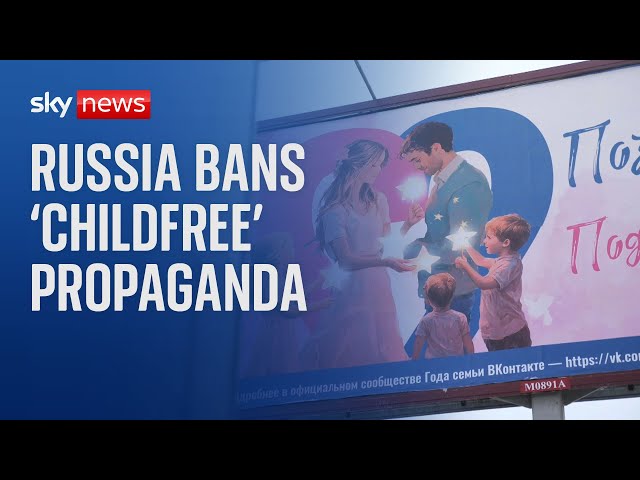 ⁣Russia bans 'childfree propaganda' in attempt to boost birth rate