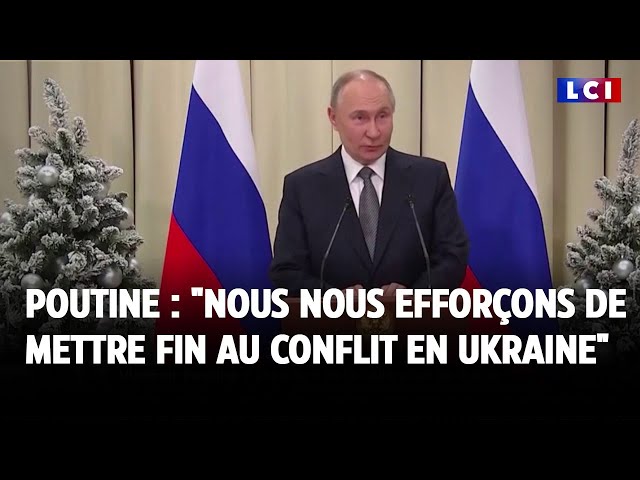 ⁣Vladimir Poutine : "Nous nous efforçons de mettre fin au conflit en Ukraine"｜LCI