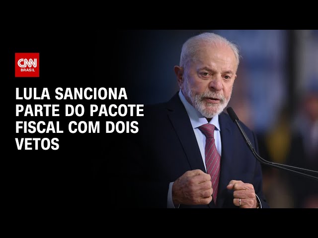 ⁣Lula sanciona parte do pacote fiscal com dois vetos | AGORA CNN