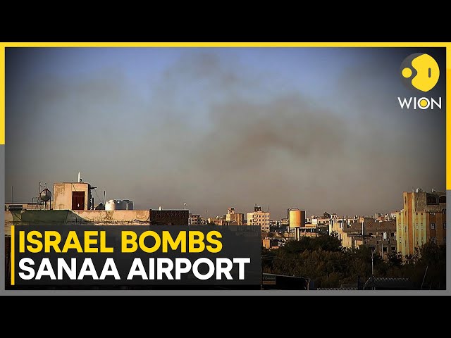 ⁣Yemen: Israel Bombs Yemen's Sanaa Airport | World News | WION