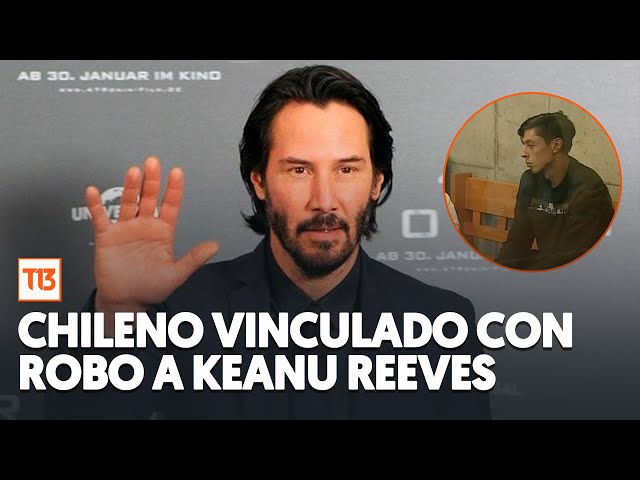 ⁣Detienen a chileno vinculado con robo a Keanu Reeves en Los Ángeles