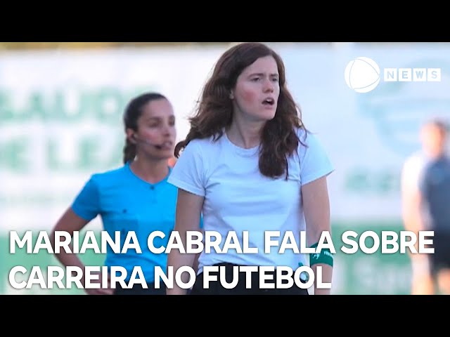 ⁣Mariana Cabral fala sobre carreira no mundo do futebol