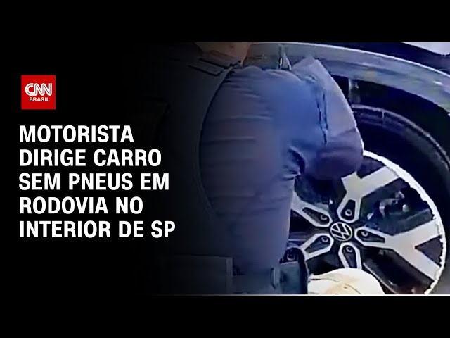 ⁣Motorista dirige carro sem pneus em rodovia no interior de SP | AGORA CNN