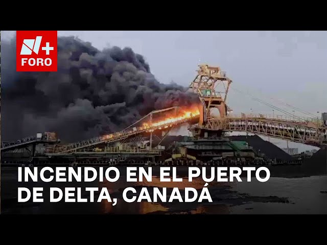 ⁣Gran incendio en terminal de contenedores en Canadá causa alarmante nube de humo - Las Noticias