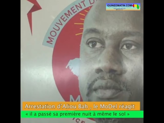 ⁣Revue : Aliou Bah président du parti MoDeL, arrêté...