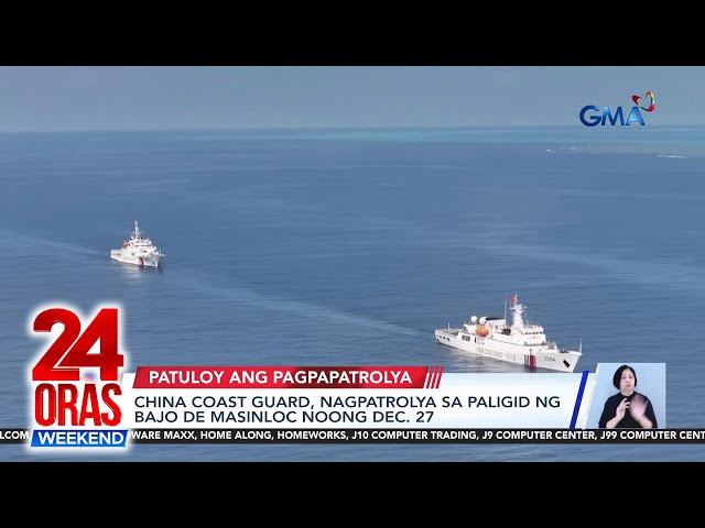 ⁣China Coast Guard, nagpatrolya sa paligid ng Bajo de Masinloc noong Dec. 27 | 24 Oras Weekend