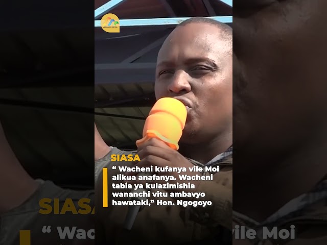 ⁣“ Wacheni kufanya vile Moi alikua anafanya. Wacheni kulazimishia wananchi vitu hawataki,” Ngogoyo