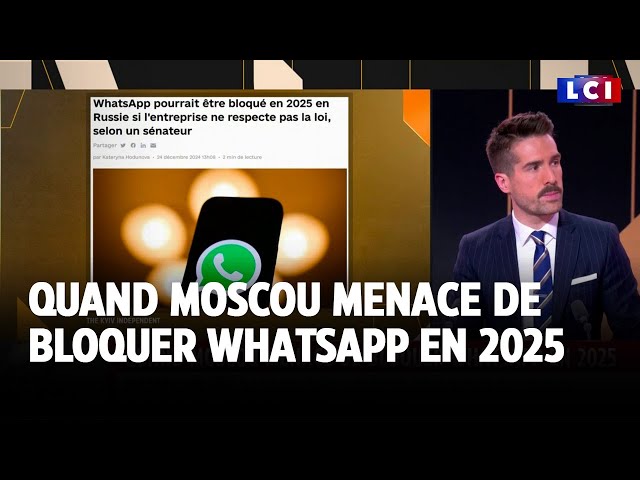 ⁣Quand Moscou menace de bloquer WhatsApp en 2025｜LCI