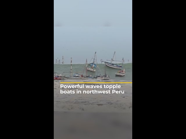 ⁣Powerful waves topple boats in northwest Peru | AJ #shorts