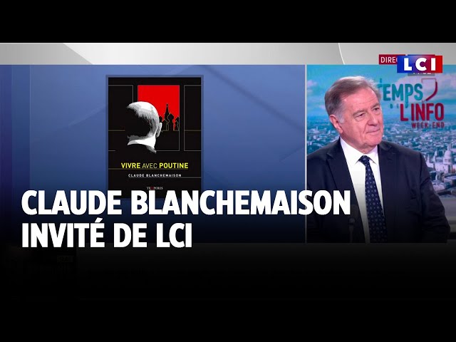 ⁣Claude Blanchemaison, ancien ambassadeur de France à Moscou, invité de LCI