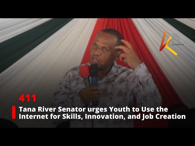 ⁣Tana River Senator Urges Youth to Use the Internet for Skills, Innovation, and Job Creation