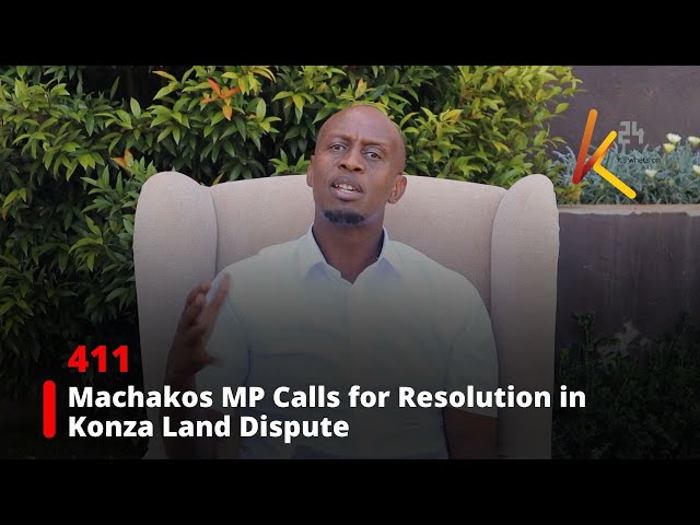 ⁣Machakos MP Calls for Resolution in Konza Land Dispute