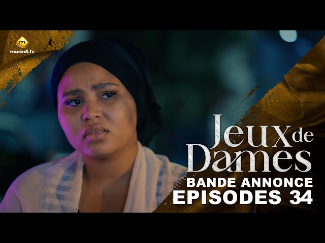 ⁣Série - Jeux de Dames - Saison 1 - Épisodes 34 - Bande Annonce