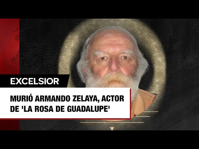 ⁣Murió Armando Zelaya, actor de 'La Rosa de Guadalupe'