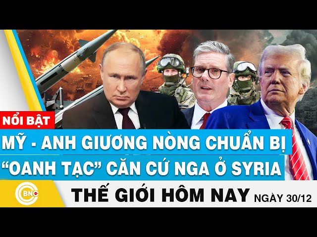 ⁣Tin thế giới hôm nay | Mỹ - Anh giương nòng chuẩn bị “oanh tạc” căn cứ Nga ở Syria | BNC Now