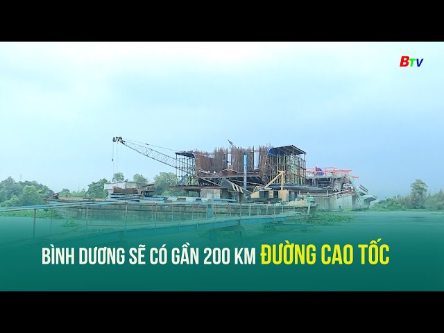 ⁣Bình Dương sẽ có gần 200 km đường cao tốc