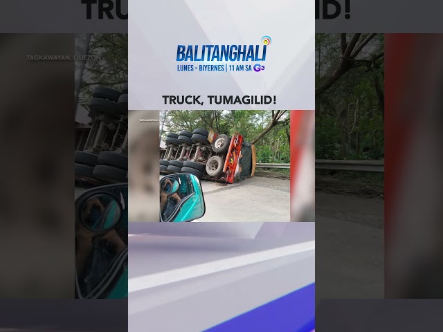 ⁣Truck, tumagilid sa Quirino Highway sa Tagkawayan, Quezon #shorts | Balitanghali