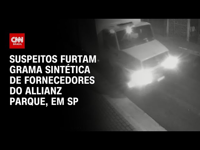 ⁣Suspeitos furtam grama sintética de fornecedores do Allianz Parque, em SP | CNN NOVO DIA