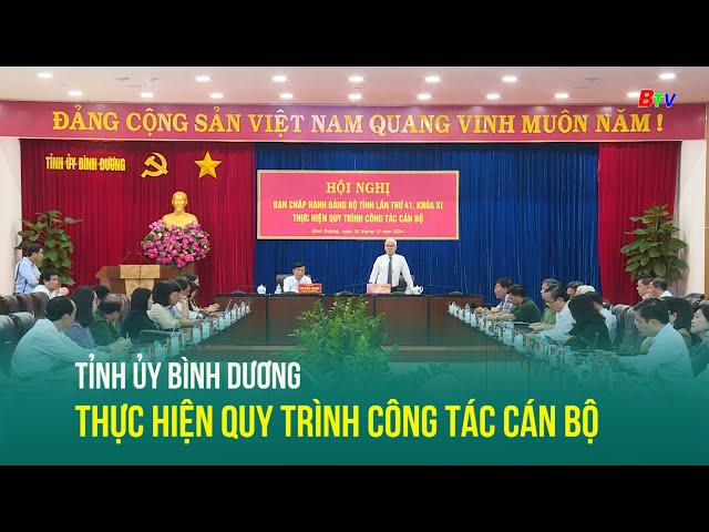 ⁣Tỉnh ủy Bình Dương thực hiện quy trình công tác cán bộ