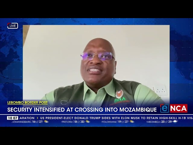 ⁣Security intensified at crossing into Mozambique