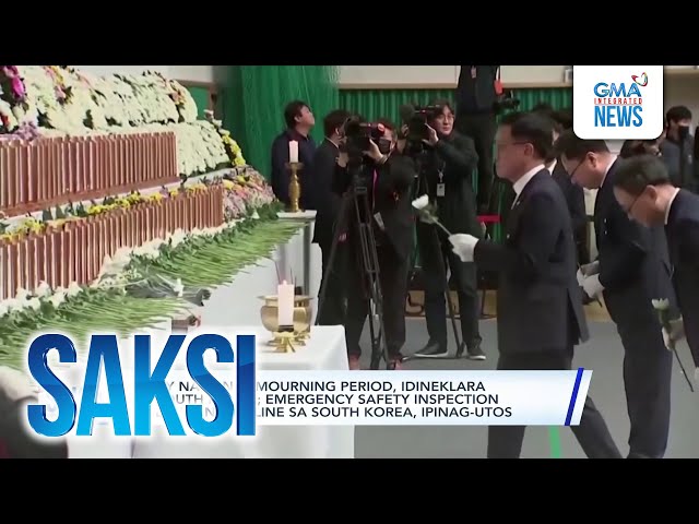 ⁣7-day national mourning period, idineklara sa South Korea; emergency safety inspection sa... | Saksi