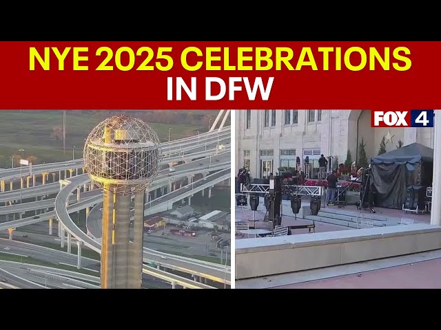 New Year's Eve 2025: Fort Worth, Dallas prep for celebrations