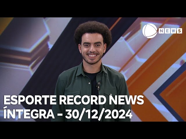 ⁣Esporte Record News - 30/12/2024