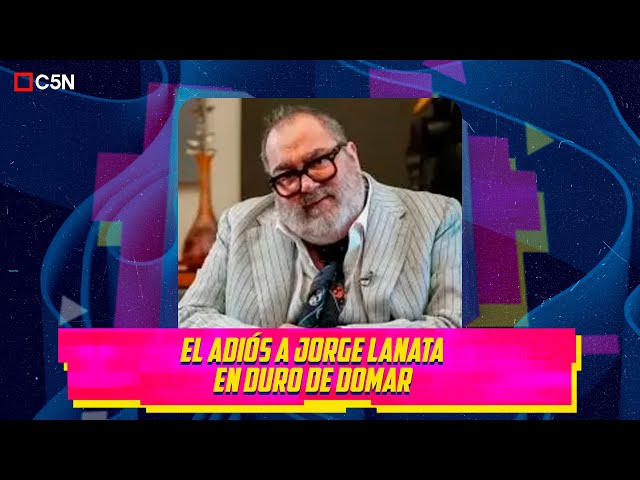 ⁣El ADIÓS a JORGE LANATA en DURO DE DOMAR