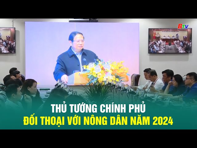 ⁣Thủ tướng Chính phủ đối thoại với nông dân năm 2024