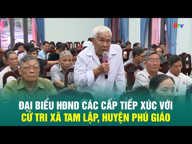 ⁣Đại biểu HĐND các cấp  tiếp xúc với cử tri xã Tam Lập, huyện Phú Giáo