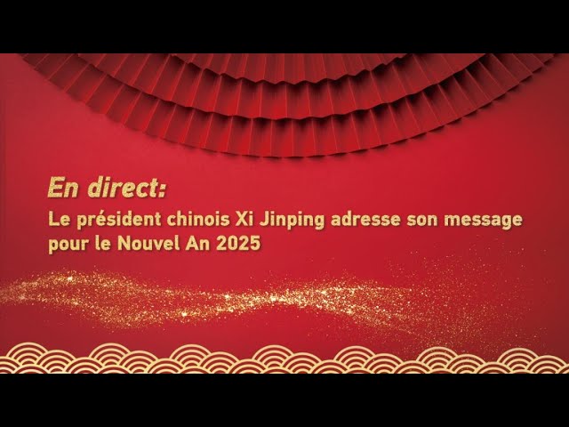 ⁣En direct : le président chinois Xi Jinping adresse son message pour le Nouvel An 2025