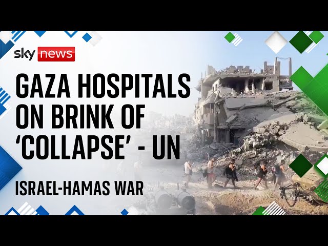 ⁣Gaza hospitals on brink of 'collapse’ from Israel attacks - warns UN