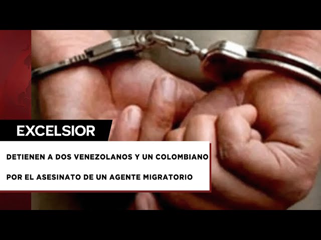 ⁣Caen dos venezolanos y un colombiano por el asesinato de agente migratorio en Chihuahua