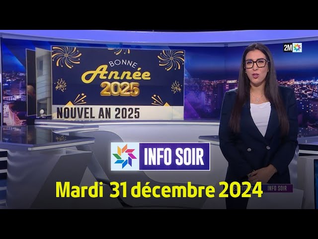 ⁣Info soir : Mardi 31 Décembre 2024