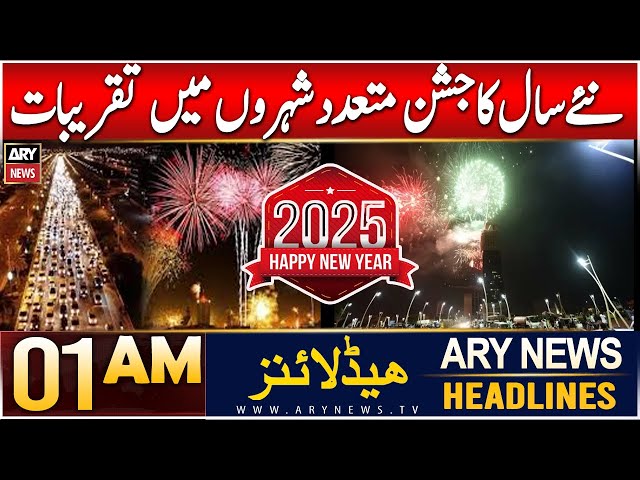 ⁣ARY News 1 AM Headlines | 1st January 2025 | Naye saal ka jashan mutadid shahron mein taqreebat