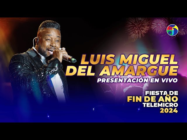 ⁣Luis Miguel del Amargue Presentación Musical | Fiesta de Fin de Año Telemicro 2024