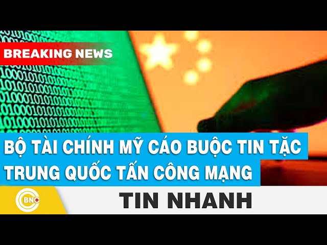 ⁣Bộ Tài chính Mỹ cáo buộc tin tặc Trung Quốc tấn công mạng | BNC Now