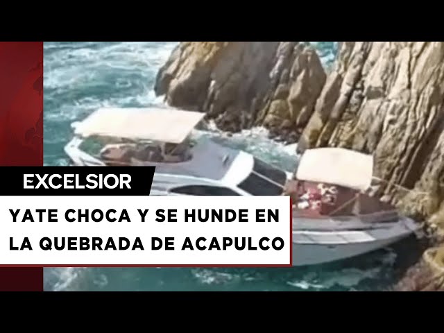 ⁣Yate turístico choca y se hunde en La Quebrada de Acapulco