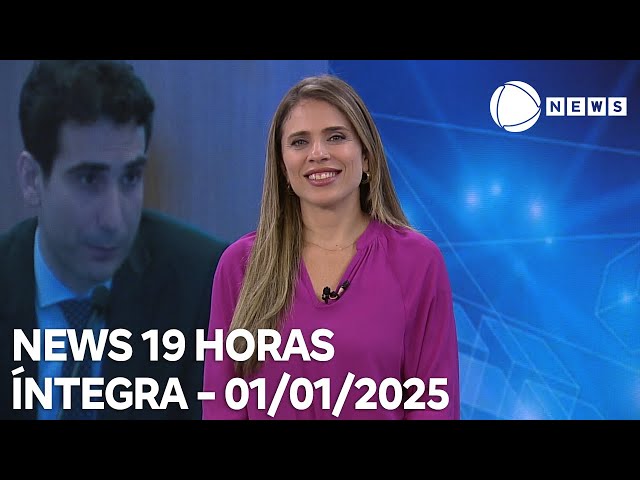 ⁣News 19 Horas - 01/01/2025