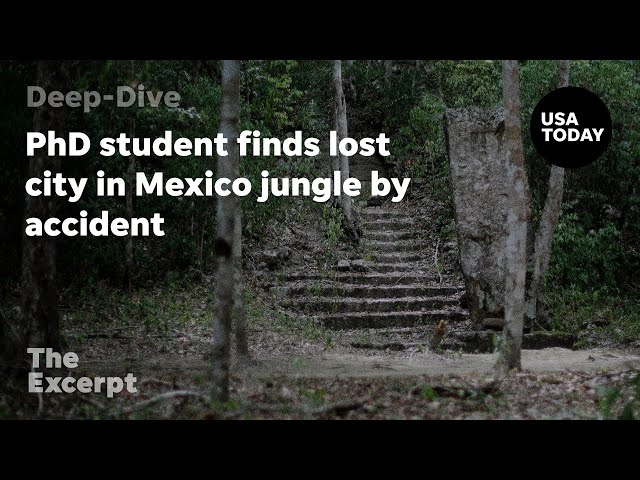 ⁣PhD student finds lost city in Mexico jungle by accident | The Excerpt