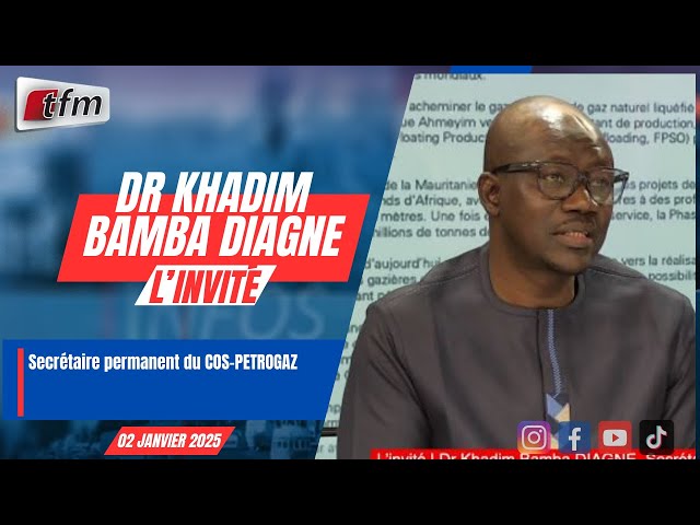 ⁣l´invite d´infos matin | Dr Khadim Bamba DIAGNE, Secrétaire permanent du COS-PETROGAZ