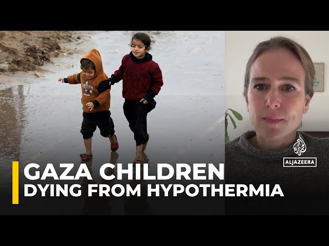 What is hypothermia and why is it killing Gaza’s children? | Analysis