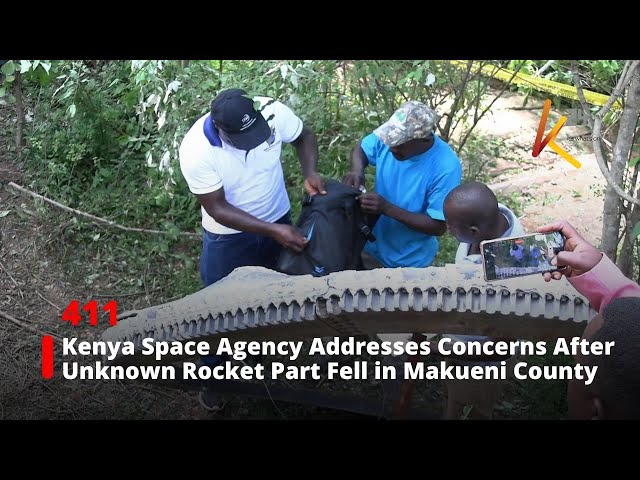 ⁣Kenya Space Agency Addresses Concerns After Unknown Rocket Part Fell in Makueni County