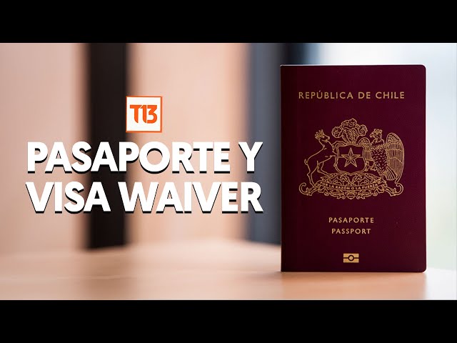 ⁣Por qué el nuevo pasaporte chileno impide acceder a la Visa Waiver