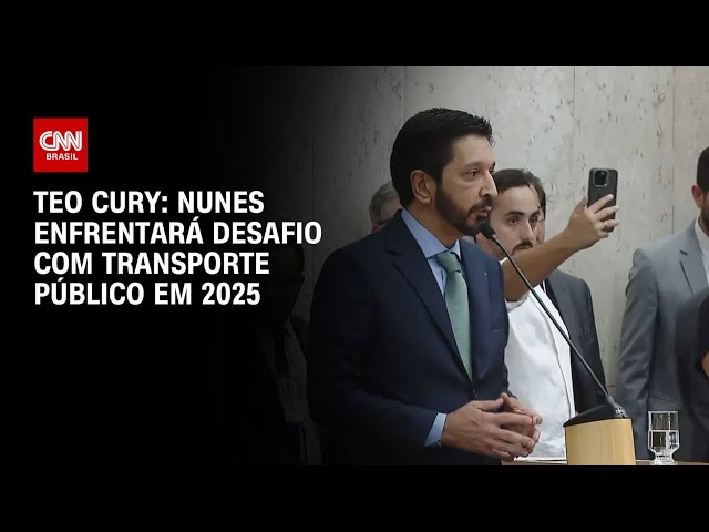 ⁣Teo Cury: Nunes enfrentará desafio com transporte público em 2025 | LIVE CNN