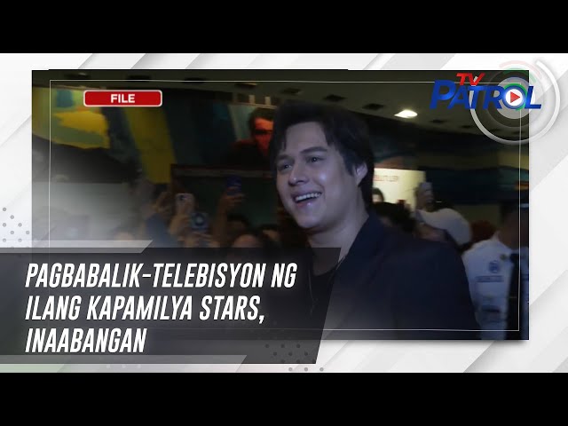 ⁣Pagbabalik-telebisyon ng ilang Kapamilya stars, inaabangan | TV Patrol