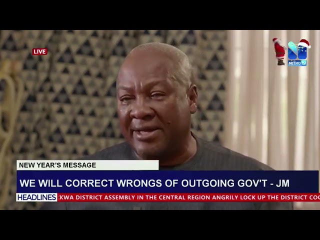 ⁣We will correct wrongs of out going Gov't --- Mahama